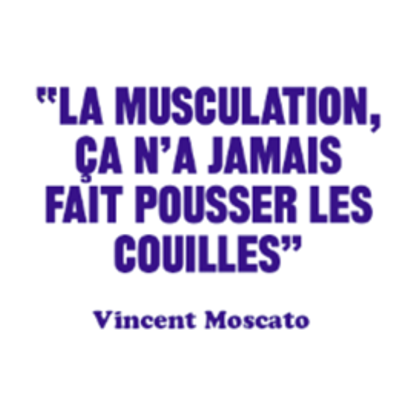 Mug citation Moscato "La musculation, ça n'a jamais fait pousser les couilles"