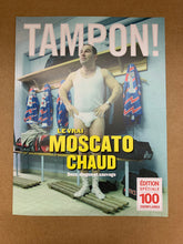 Charger l&#39;image dans la galerie, Tampon « Le vrai Moscato chaud », édition collector