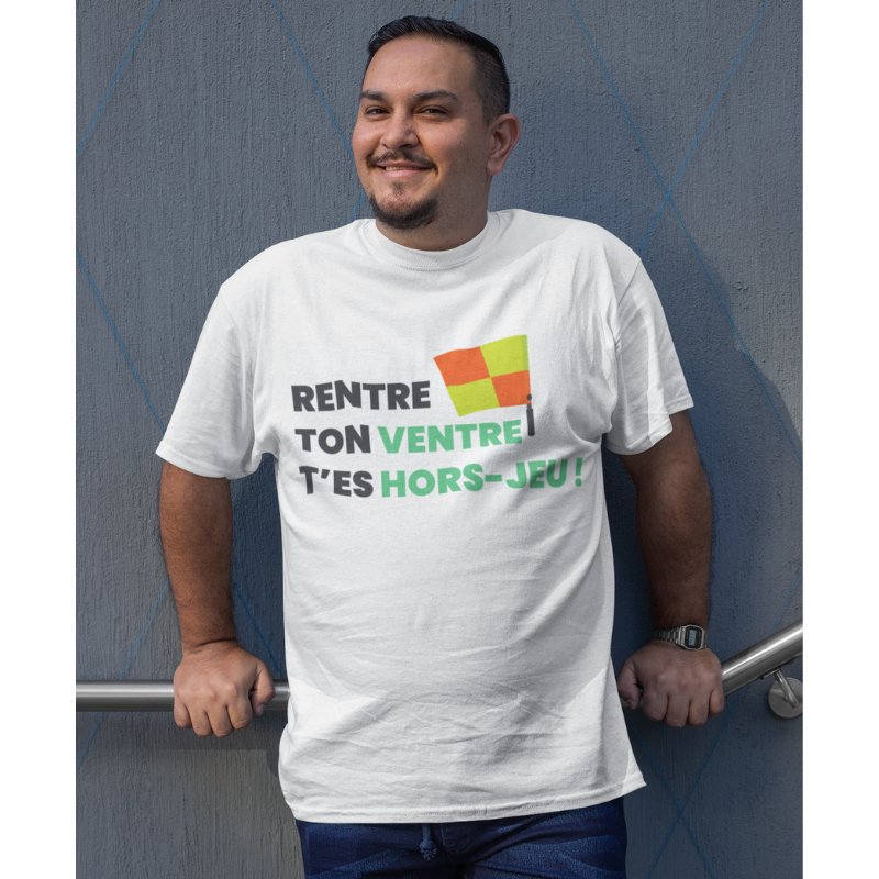 T-Shirt foot amateur "Rentre ton ventre, t'es hors jeu !"