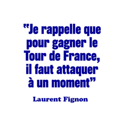 Fignon quote mug "You have to attack at some point"