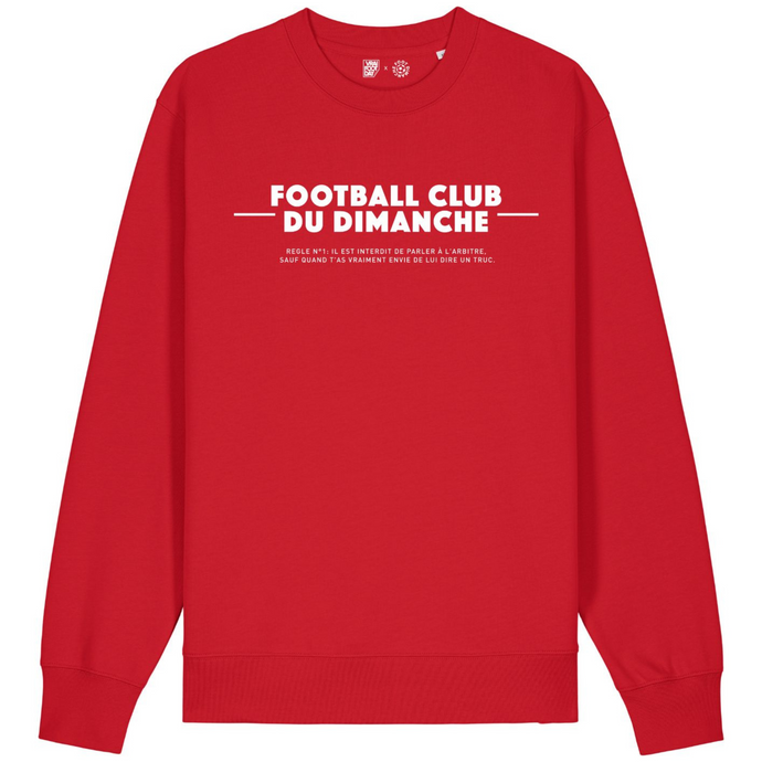 Sweat rouge “La Règle numéro 1 du football club du dimanche: Parler à l'arbitre”