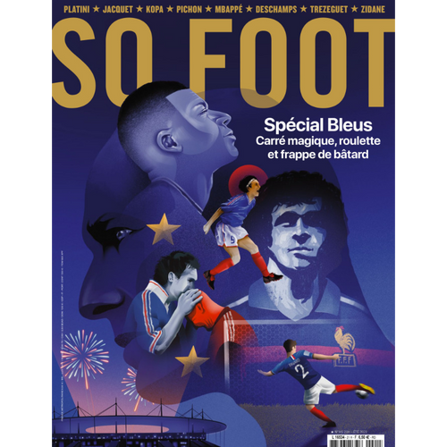 So Foot #21 HS : Spécial Bleus – Carré magique, roulette et frappe de bâtard