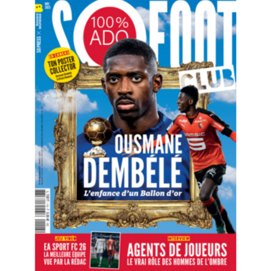 So Foot Club #118 – Ousmane Dembélé, l’enfance d’un Ballon d’Or