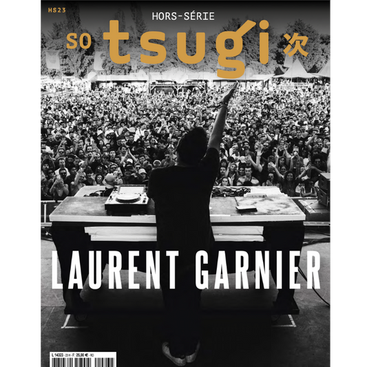 Hors Série Tsugi collector – Laurent Garnier