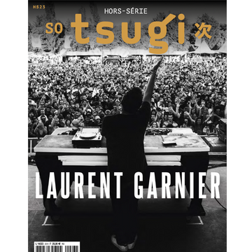 Hors Série Tsugi collector – Laurent Garnier