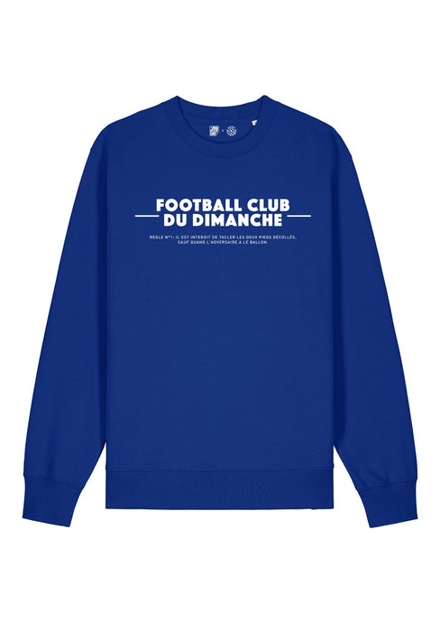 Sweat bleu “Règle n°1 Football Club du Dimanche: Le Tacle”