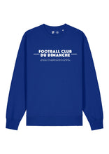 Charger l&#39;image dans la galerie, Sweat-shirt bleu “Règle n°1 Football Club du Dimanche: Parler à l&#39;arbitre”