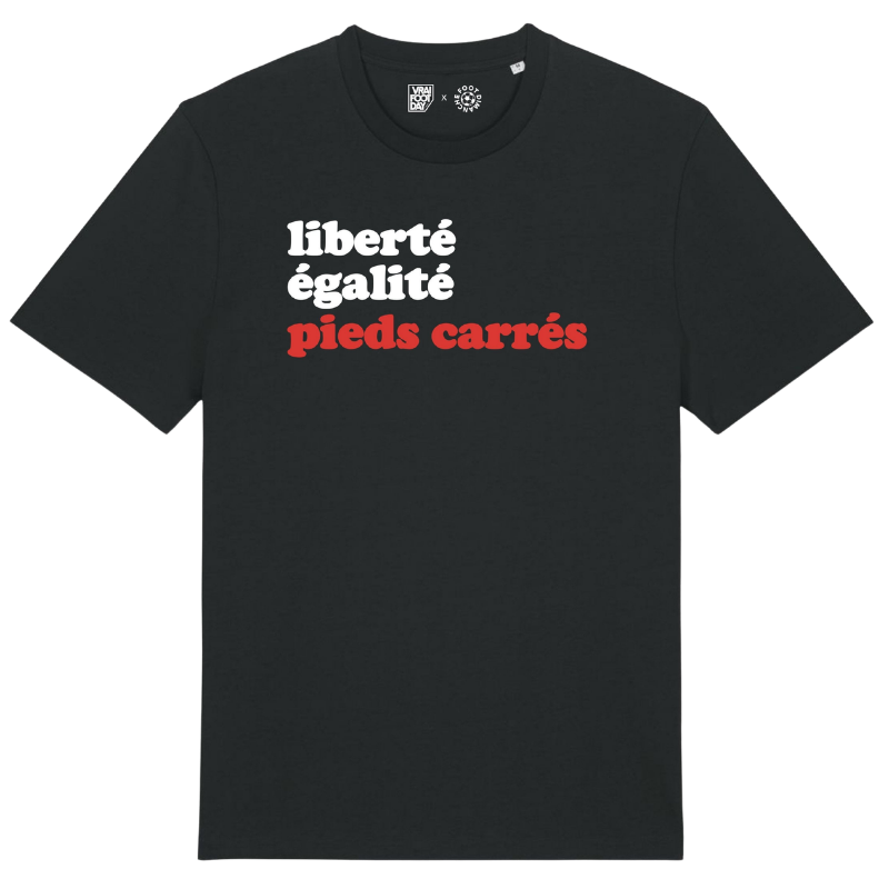 T-Shirt noir "Liberté, égalité, pieds carrés"