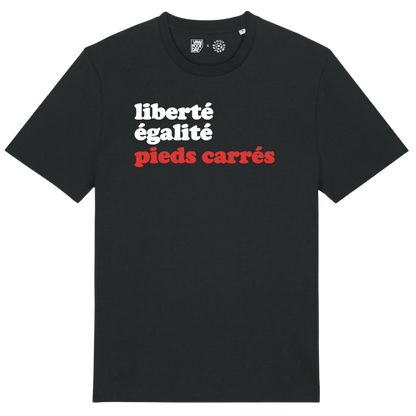 T-Shirt noir "Liberté, égalité, pieds carrés"