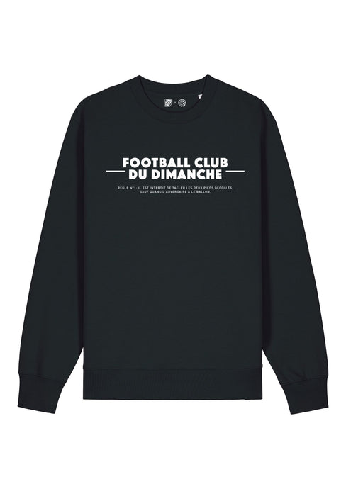 Sweat noir “Règle n°1 Football Club du Dimanche: Le Tacle Pieds Décollés”