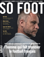 Charger l&#39;image dans la galerie, So Foot #207 : L&#39;homme qui fait trembler le football français