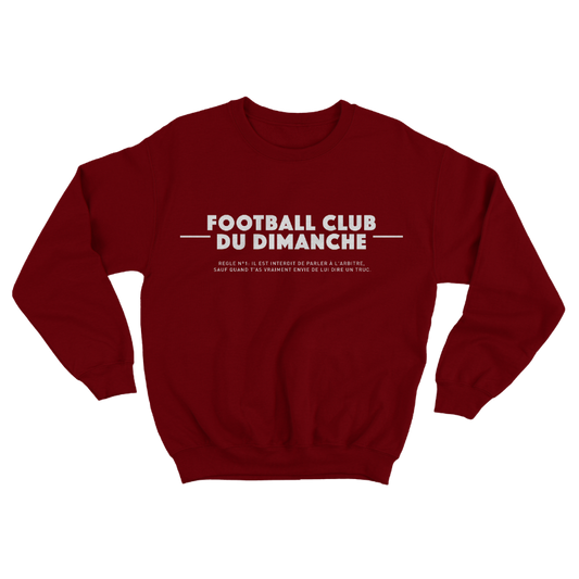 Sweat “Règle n°1 du Football Club du Dimanche: Parler à l'arbitre"