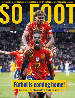 So Foot #218 : L'Espagne championne d'Europe !
