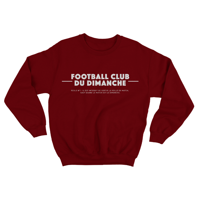Sweat “Règle n°1 Football Club du Dimanche: Sortir Veille du Match”