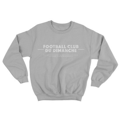 Sweat “Règle n°1 Football Club du Dimanche: Sortir Veille du Match”