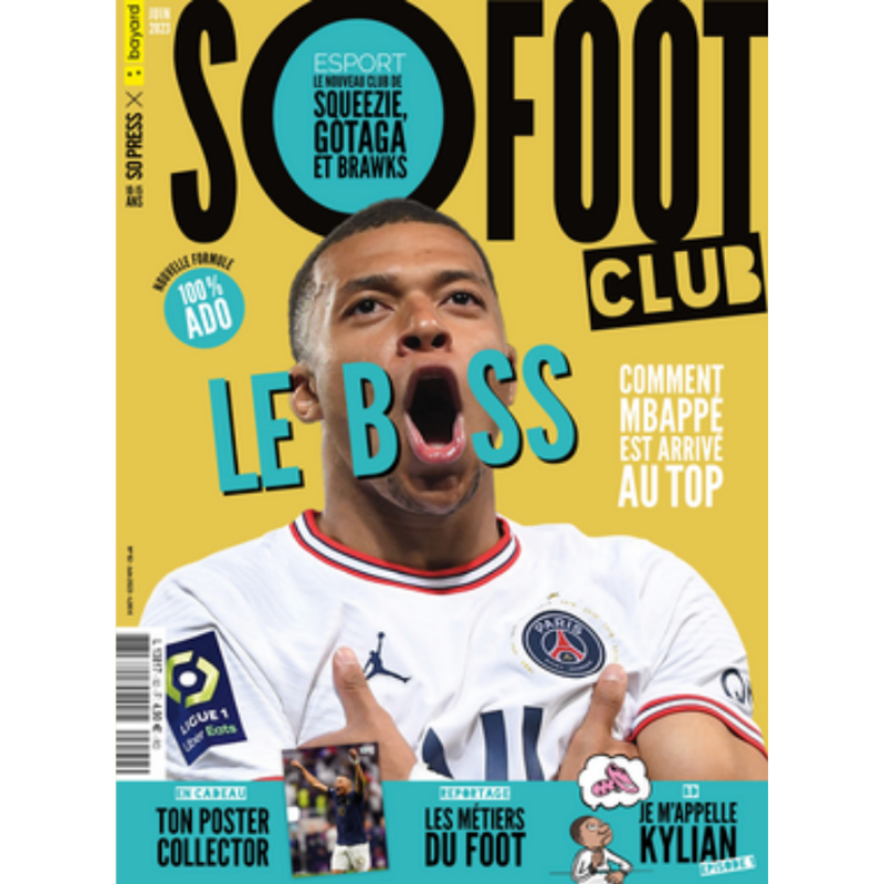 So Foot Club n°92 – Mbappé, le boss du football mondial