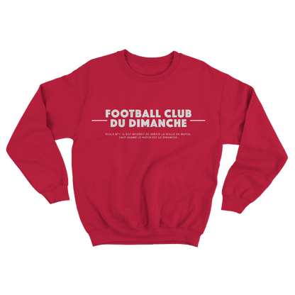 Sweat “Règle n°1 Football Club du Dimanche: Sortir Veille du Match”