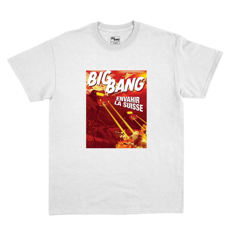T-Shirt BigBang - "Envahir la Suisse"
