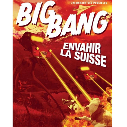 T-Shirt BigBang - "Envahir la Suisse"