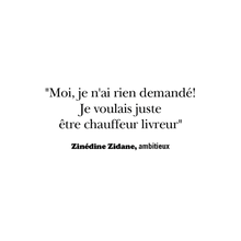 Charger l'image dans la galerie, Mug citation Zidane "Je voulais être chauffeur-livreur"