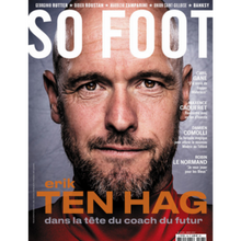 Charger l'image dans la galerie, So Foot #194 : Erik ten Hag