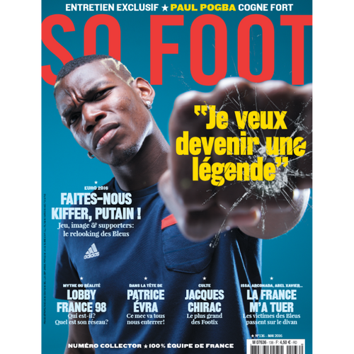 So Foot #136 : Paul Pogba – “Je veux devenir une légende”