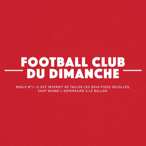 Sweat rouge “Règle n°1 du Football Club du Dimanche: Le Tacle”