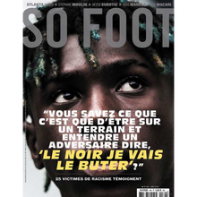 Charger l'image dans la galerie, So Foot #166 : Foot &amp; racisme