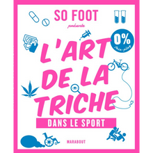 Charger l'image dans la galerie, Livre "L'art de la triche dans le sport " par So Foot