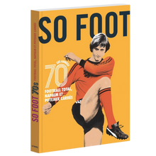 Charger l'image dans la galerie, Livre "Les années 70" par So Foot