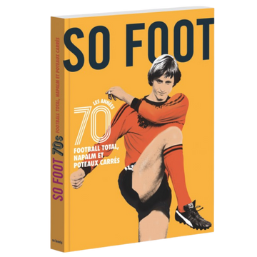 Libro "Gli anni '70" di So Foot 