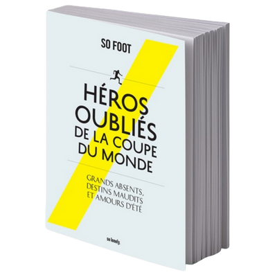 Libro "Eroi dimenticati della Coppa del Mondo" di So Foot 