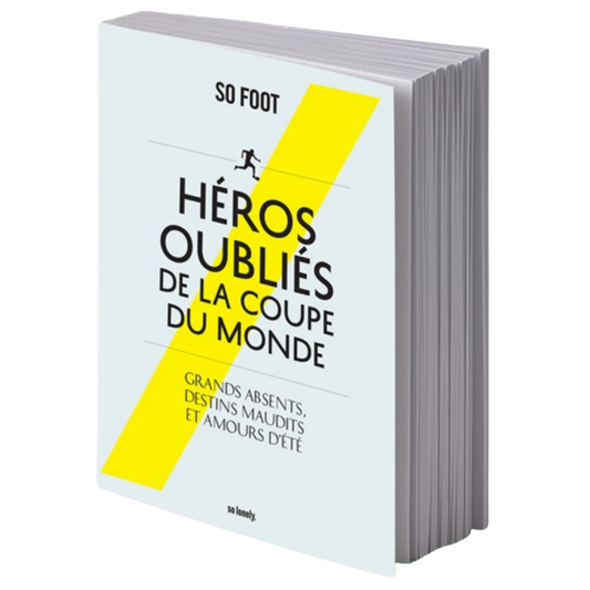Livre "Héros oubliés de la coupe du monde" par So Foot