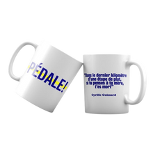 Load image into Gallery viewer, Mug quote Guimard "In the last kilometer, if you think of your mother, you are dead" 