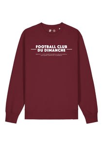 Sweat bordeaux “Règle n°1 Football Club du Dimanche: Sortir les Veilles de Match”