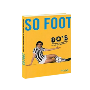 Livre "Les années 80" par So Foot