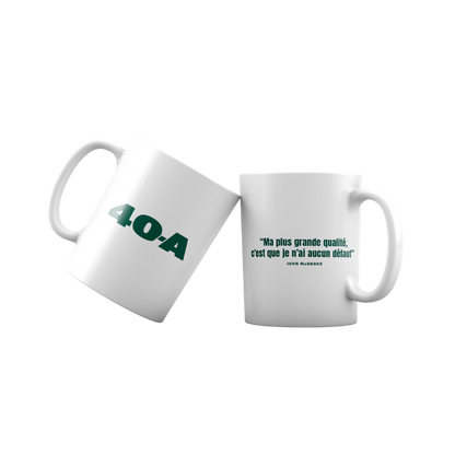 Mug citation McEnroe "Ma plus grande qualité, c'est que je n'ai aucun défaut"