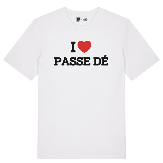T-Shirt "I LOVE PASSE DÉ"