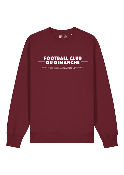 Sweat bordeaux “Règle n°1 du Football Club du Dimanche: Le Tacle”