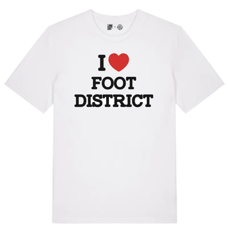 T-Shirt "I LOVE FOOT DISTRICT"