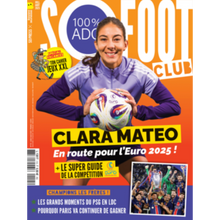 Charger l'image dans la galerie, So Foot Club n°115 – Clara Matéo, en route pour l’Euro 2025