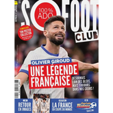 So Foot Club n°105 – Olivier Giroud, une légende française