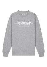 Charger l&#39;image dans la galerie, Sweat gris “Règle n°1 Football Club du Dimanche: Sortir Les Veilles de Datch”