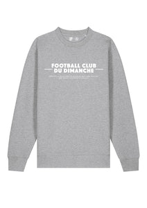 Sweat gris “Règle n°1 du Football Club du Dimanche: Tacle Pieds Décollés”