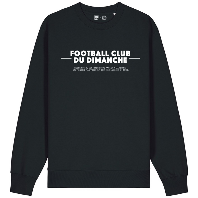 Sweat noir “Règle n°1 Football Club du Dimanche: Parler à l'Arbitre”