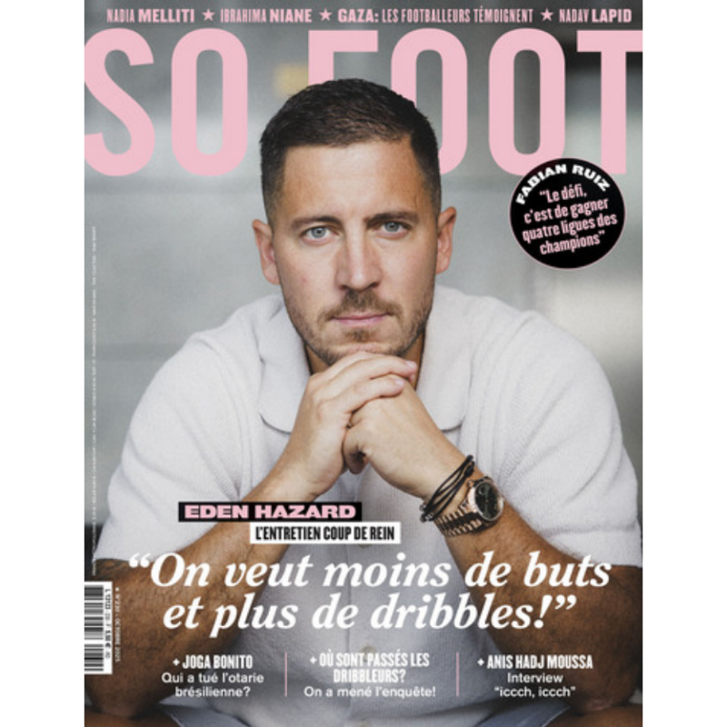 So Foot #230 : Eden Hazard