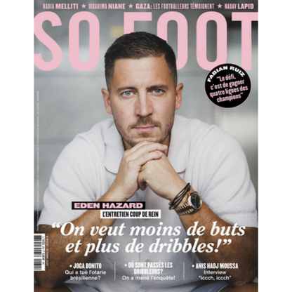 So Foot #230 : Eden Hazard