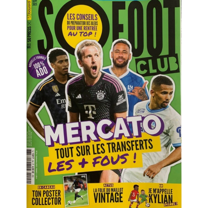 So Foot Club n°94 – Mercato : tout sur les transferts les plus fous