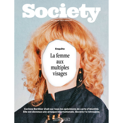 Society #252 - Enquête : Corinne Berthier, la femme aux 1000 visages