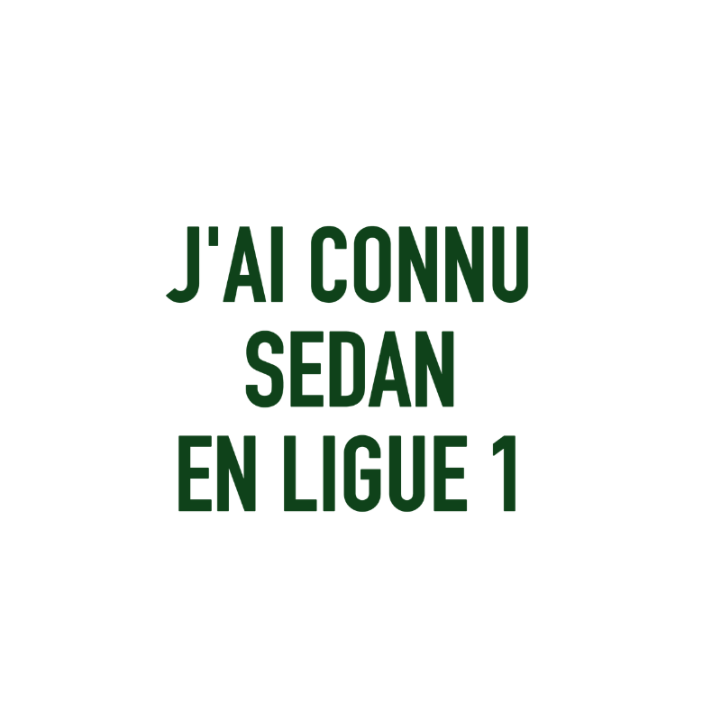 Chaussettes « J’ai connu Sedan en Ligue 1 »